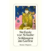 Schlangen im Garten, Schulte, Stefanie vor, Diogenes Verlag AG, EAN/ISBN-13: 9783257072174