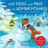Hilf Fuchs und Maus im Weihnachtshaus!, Lütje, Susanne, Verlag Friedrich Oetinger GmbH, EAN/ISBN-13: 9783751201957