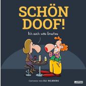 SCHÖN DOOF! Ich such was Ernstes, Hilbring, Oli, Lappan Verlag, EAN/ISBN-13: 9783830336495