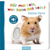 Hör mal rein, wer kann das sein? - Kleine Tiere, Ars Edition, EAN/ISBN-13: 9783845835013
