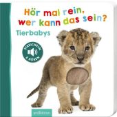 Hör mal rein, wer kann das sein? - Tierbabys, Ars Edition, EAN/ISBN-13: 9783845833910