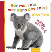 Hör mal rein, wer kann das sein? Wilde Tiere, Ars Edition, EAN/ISBN-13: 9783845824314