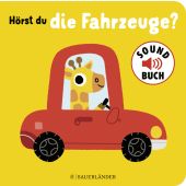 Hörst du die Fahrzeuge?, Fischer Sauerländer, EAN/ISBN-13: 9783737359702