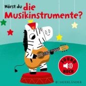 Hörst du die Musikinstrumente?, Fischer Sauerländer, EAN/ISBN-13: 9783737350839