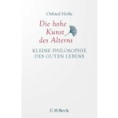 Die hohe Kunst des Alterns, Höffe, Otfried, Verlag C. H. BECK oHG, EAN/ISBN-13: 9783406774379