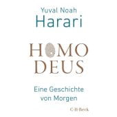 Homo Deus, Harari, Yuval Noah, Verlag C. H. BECK oHG, EAN/ISBN-13: 9783406727863