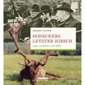 Honeckers letzter Hirsch, Suter, Helmut, be.bra Verlag GmbH, EAN/ISBN-13: 9783898091466