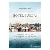 Hotel Europa, Prestel Verlag, EAN/ISBN-13: 9783791385259