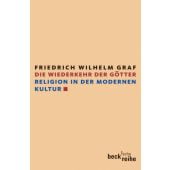 Die Wiederkehr der Götter, Graf, Friedrich Wilhelm, Verlag C. H. BECK oHG, EAN/ISBN-13: 9783406548086