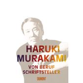 Von Beruf Schriftsteller, Murakami, Haruki, DuMont Buchverlag GmbH & Co. KG, EAN/ISBN-13: 9783832198435