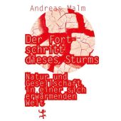 Der Fortschritt dieses Sturms, Malm, Andreas, MSB Matthes & Seitz Berlin, EAN/ISBN-13: 9783957579393