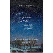 Je dunkler die Nacht, desto heller die Sterne, Broks, Paul, Verlag C. H. BECK oHG, EAN/ISBN-13: 9783406742224