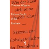 Fahnenflucht in die Freiheit, Wagner, Thomas, MSB Matthes & Seitz Berlin, EAN/ISBN-13: 9783751803762