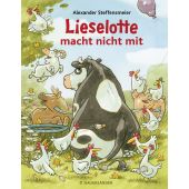 Lieselotte macht nicht mit, Steffensmeier, Alexander, Fischer Sauerländer, EAN/ISBN-13: 9783737372169