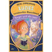 Luzies verwünschtes Wunschbuch - Morgen wird alles besser, Zimmermann, Irene, EAN/ISBN-13: 9783423764070
