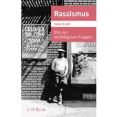 Die 101 wichtigsten Fragen: Rassismus, Arndt, Susan, Verlag C. H. BECK oHG, EAN/ISBN-13: 9783406677656