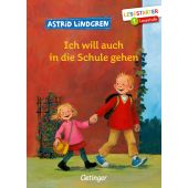 Ich will auch in die Schule gehen, Lindgren, Astrid, Verlag Friedrich Oetinger GmbH, EAN/ISBN-13: 9783789110979