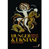 Hunger & Ekstase, Fuhrer, Armin, Elsengold Verlag GmbH, EAN/ISBN-13: 9783962010867