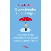 Hypochonder leben länger, Hein, Jakob, Galiani Berlin, EAN/ISBN-13: 9783869712727