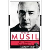 Drei Frauen/Vereinigungen, Musil, Robert, Fischer, S. Verlag GmbH, EAN/ISBN-13: 9783596906529