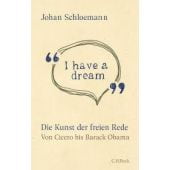 I have a dream, Schloemann, Johan, Verlag C. H. BECK oHG, EAN/ISBN-13: 9783406741890