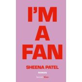 I'm a Fan, Patel, Sheena, hanserblau, EAN/ISBN-13: 9783446276802