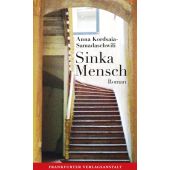 Sinka Mensch, Kordsaia-Samadaschwili, Anna, FVA-Frankfurter Verlagsanstalt GmbH, EAN/ISBN-13: 9783627002756