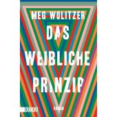 Das weibliche Prinzip, Wolitzer, Meg, DuMont Buchverlag GmbH & Co. KG, EAN/ISBN-13: 9783832165017