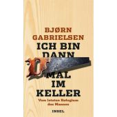 Ich bin dann mal im Keller, Gabrielsen, Bjørn, Insel Verlag, EAN/ISBN-13: 9783458176909