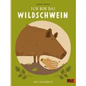 Ich bin das Wildschwein, Wiehle, Katrin, Beltz, Julius Verlag, EAN/ISBN-13: 9783407758354