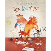 Ich bin Tiere, Henhapl, Amadeus, Tulipan Verlag GmbH, EAN/ISBN-13: 9783864294884