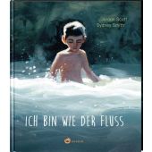 Ich bin wie der Fluss, Scott, Jordan, Aladin Verlag GmbH, EAN/ISBN-13: 9783848901975