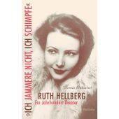 'Ich jammere nicht, ich schimpfe'. Ruth Hellberg, Blubacher, Thomas, Wallstein Verlag, EAN/ISBN-13: 9783835332546