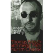 'Ich merke mich nur im Chaos', Brasch, Thomas, Suhrkamp, EAN/ISBN-13: 9783518420645