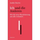 Ich und die Anderen, Charim, Isolde, Zsolnay Verlag Wien, EAN/ISBN-13: 9783552058880