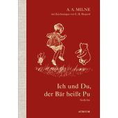 Ich und Du, der Bär heißt Pu, Milne, Alan Alexander, Atrium Verlag AG. Zürich, EAN/ISBN-13: 9783855350223