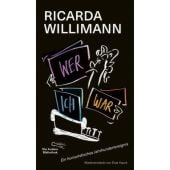 Wer war ich?, Willimann, Ricarda, AB - Die andere Bibliothek GmbH & Co. KG, EAN/ISBN-13: 9783847704522