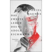 Das zweite Leben des Adolf Eichmann, Magnus, Ariel, Verlag Kiepenheuer & Witsch GmbH & Co KG, EAN/ISBN-13: 9783462000917