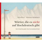 Wörter, die es nicht auf Hochdeutsch gibt, Blind, Sofia/Heidelbach, Nikolaus, EAN/ISBN-13: 9783832199562