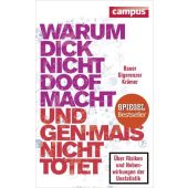 Warum dick nicht doof macht und Genmais nicht tötet, Campus Verlag, EAN/ISBN-13: 9783593500300