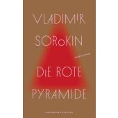 Die rote Pyramide, Sorokin, Vladimir, Verlag Kiepenheuer & Witsch GmbH & Co KG, EAN/ISBN-13: 9783462053708