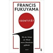 Identität, Fukuyama, Francis, Atlantik Verlag, EAN/ISBN-13: 9783455008760