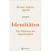 Identitäten. Die Fiktionen der Zugehörigkeit, Appiah, Kwame Anthony, EAN/ISBN-13: 9783446264168