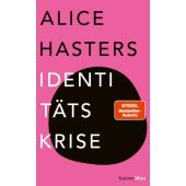 Identitätskrise, Hasters, Alice, hanserblau, EAN/ISBN-13: 9783446273917