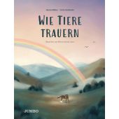 Wie Tiere trauern, Swiderski, Carla/Müller, Hanna, Jumbo Neue Medien & Verlag GmbH, EAN/ISBN-13: 9783833745348