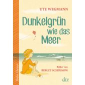 Dunkelgrün wie das Meer, Wegmann, Ute, dtv Verlagsgesellschaft mbH & Co. KG, EAN/ISBN-13: 9783423640206