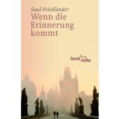 Wenn die Erinnerung kommt, Friedländer, Saul, Verlag C. H. BECK oHG, EAN/ISBN-13: 9783406566769