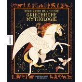 Eine Reise durch die griechische Mythologie, Ward, Marchella, Knesebeck Verlag, EAN/ISBN-13: 9783957285416