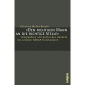 Den richtigen Mann an die richtige Stelle, Müller-Botsch, Christine, Campus Verlag, EAN/ISBN-13: 9783593388939