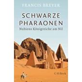 Die Schwarzen Pharaonen, Breyer, Francis, Verlag C. H. BECK oHG, EAN/ISBN-13: 9783406774348